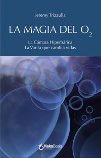 La magia del O2 - Jeremy Trizzulla - ebook