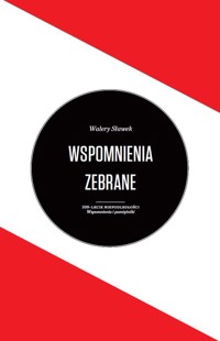 Wspomnienia zebrane Walery Sławek - Sławek Walery - książka