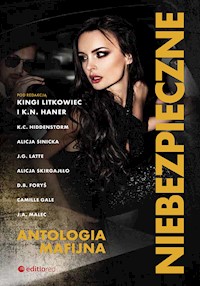 Niebezpieczne. Antologia mafijna - Haner K.N., inne - ebook + audiobook