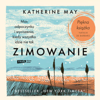 Zimowanie. Moc odpoczynku i wyciszenia, kiedy wszystko idzie nie tak - May 	Katherine - audiobook
