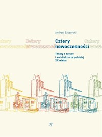 Cztery nowoczesności - Szczerski Andrzej - książka