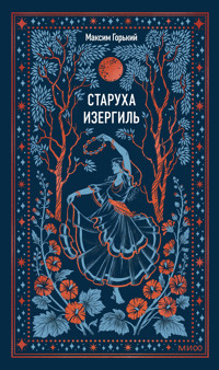 Старуха Изергиль - Максим Горький - ebook