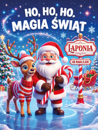 Ho, Ho, Ho, Magia świąt - zbiorowa praca - książka
