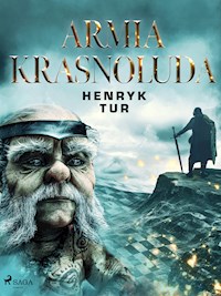 Armia Krasnoluda - Tur Henryk - ebook