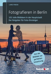 Fotografieren in Berlin - Lars Poeck - ebook
