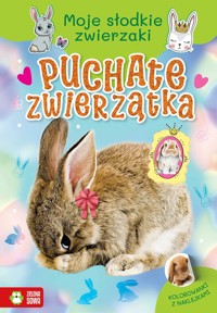 Moje słodkie zwierzaki. Puchate zwierzątka - zbiorowa praca - książka
