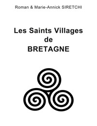 Les Saints Villages de Bretagne - Roman Siretchi - ebook