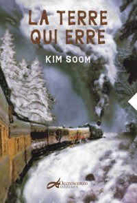 La terre qui erre - Soom Kim - ebook