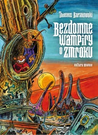 Bezdomne wampiry o zmroku - Tadeusz Baranowski - książka