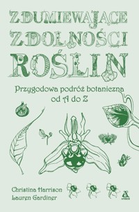 Zdumiewające zdolności roślin -  - książka