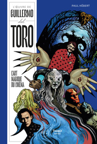 L’OEuvre de Guillermo del Toro - Paul Hébert - ebook