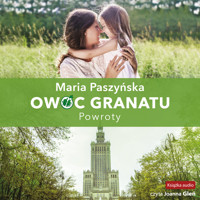Owoc granatu. Powroty - Maria Paszyńska - audiobook + książka