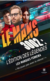 Le Mans 3002 : L’édition des Légendes - Léo Marques Ferreira - ebook