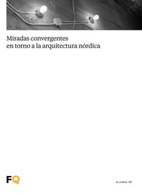 Miradas convergentes en torno a la arquitectura nórdica -  - ebook