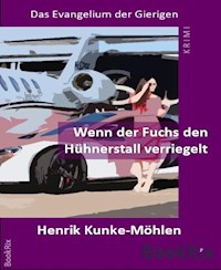 Wenn der Fuchs den Hühnerstall verriegelt - Henrik Kunke-Möhlen - ebook