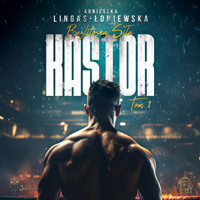 Kastor - Agnieszka Lingas-Łoniewska - ebook + audiobook