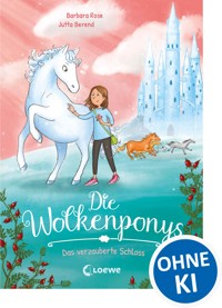 Die Wolkenponys (Band 3) - Das verzauberte Schloss - Barbara Rose - ebook