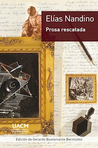 Elías Nandino. Prosa rescatada - Elías Nandino - ebook