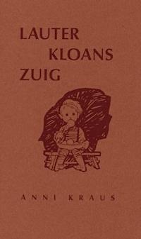 Lauter kloans Zuig - Anni Kraus - ebook