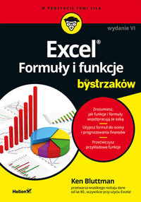 Excel. Formuły i funkcje dla bystrzaków - Ken Bluttman - książka