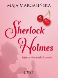 Sherlock Holmes i sprawa niedojrzałych czereśni – gejowskie opowiadanie erotyczne - Margasińska Maja - ebook