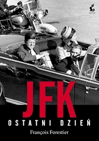 JFK Ostatni dzień - François Forestier - książka