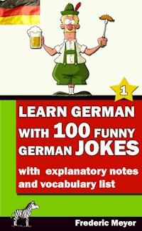 Learn German with 100 funny German Jokes - Frederic Meyer - ebook
