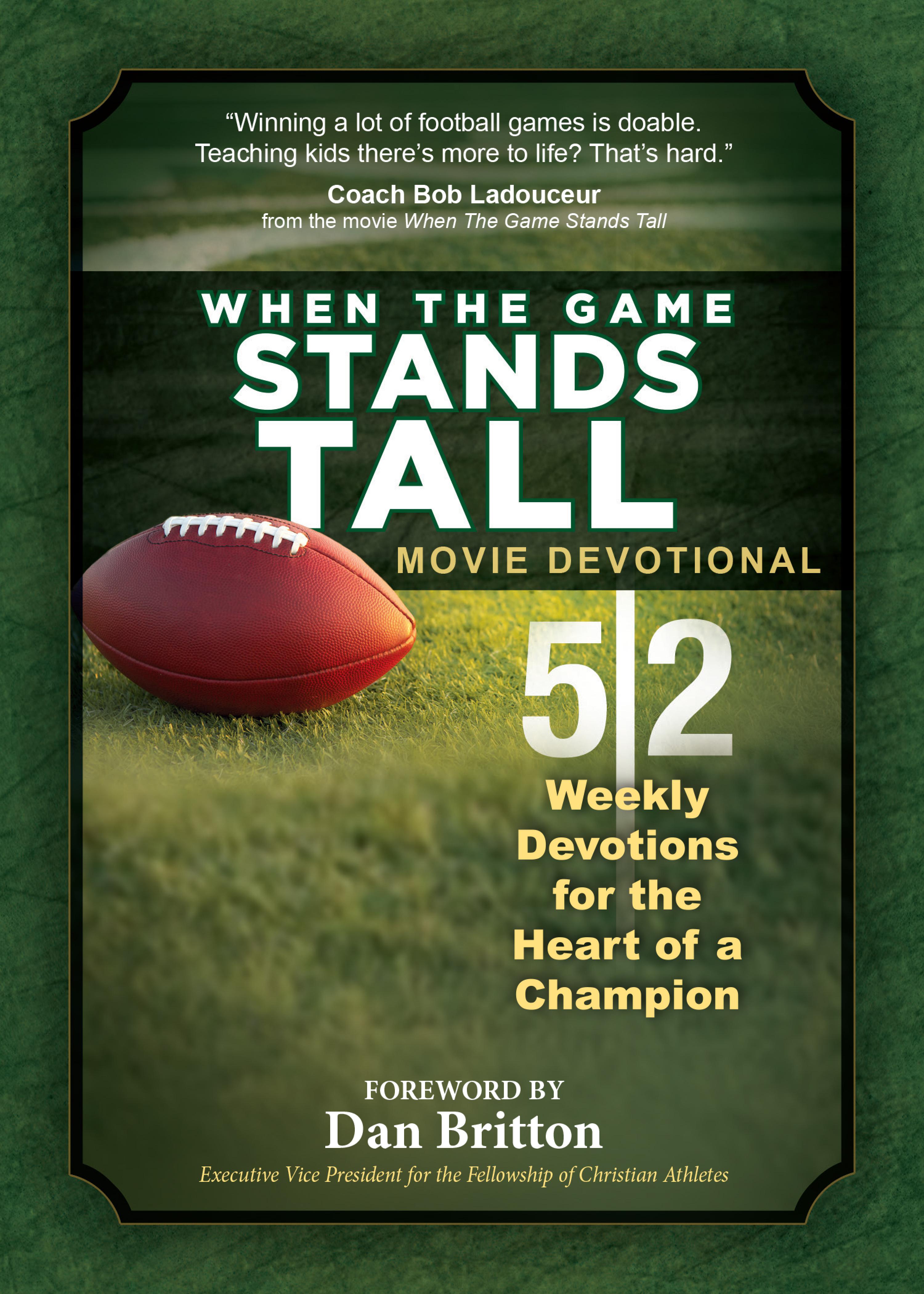 When the Game Stands Tall Movie Devotional - BroadStreet Publishing Group LLC - ebook