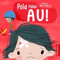Pola mówi: Au! - Marienborg Irene - książka