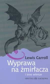 Wyprawa na żmirłacza i inne wiersze - Lewis Carroll - ebook