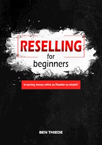 Reselling for beginners - Ben Thiede - ebook