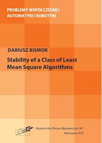 Stability of a Class of Least Mean Square Algorithms - Bismor Dariusz - książka