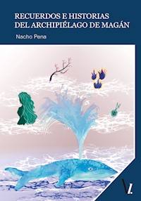 Recuerdos e historias del archipiélago de Magán - Nacho Pena - ebook