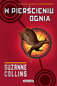 W pierścieniu ognia. Igrzyska śmierci. Tom 2 - Suzanne Collins - książka