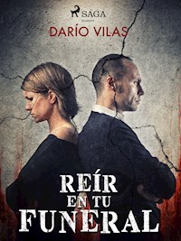 Reír en tu funeral - Darío Vilas Couselo - ebook