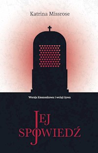 Jej spowiedź - Missrose Katrina - ebook + książka