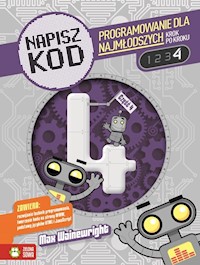 Napisz kod Programowanie dla najmłodszych krok po kroku 4 - Wainewright Max - książka