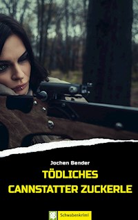 Tödliches Cannstatter Zuckerle - Jochen Bender - ebook