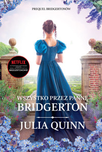 Wszystko przez pannę Bridgerton - Julia Quinn - ebook + audiobook + książka