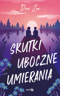 Skutki uboczne umierania - Dan Zee - ebook + książka