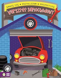 Bawię się przyklejam projektuję Warsztat samochodowy -  - książka