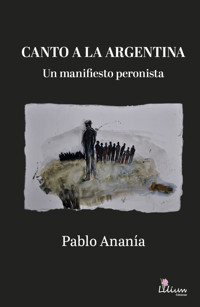 Canto a la Argentina - Pablo Ananía - ebook