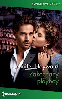 Zakochany playboy (Światowe Życie) - Jennifer Hayward - ebook