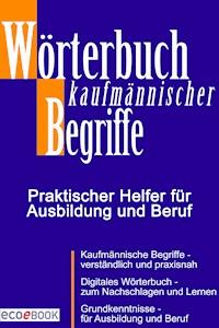 Wörterbuch Kaufmännischer Begriffe -  - ebook