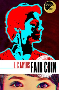 Fair Coin - E. C. Myers - ebook