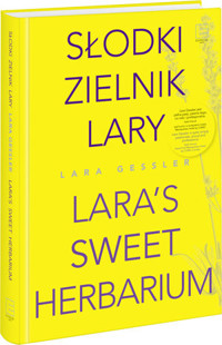 Słodki zielnik Lary - Lara Gessler - książka