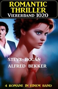 Romantic Thriller Viererband 1020 - Alfred Bekker - ebook