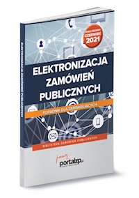 Elektronizacja zamówień publicznych - Bełdowska Katarzyna, Gawrońska-Baran Andrzela, Hryc-Ląd Agata, Pyrka Katarzyna - książka