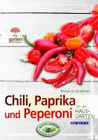 Chili, Paprika und Peperoni - Melanie Grabner - ebook