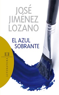 El azul sobrante - José Jiménez Lozano - ebook